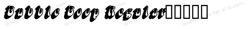 Bubble Boop Regular字体转换